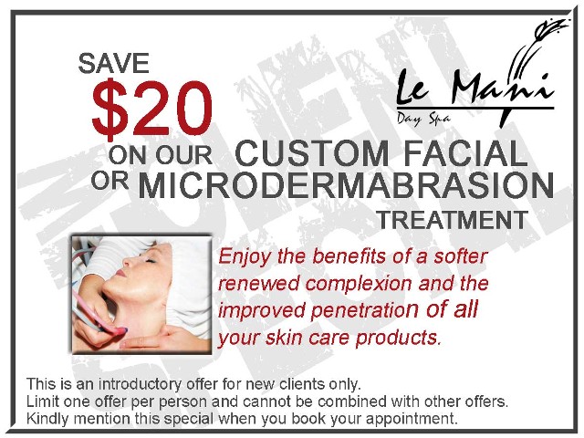 Save $20 on Our Custom Facial off Microdermabrasion Treatment